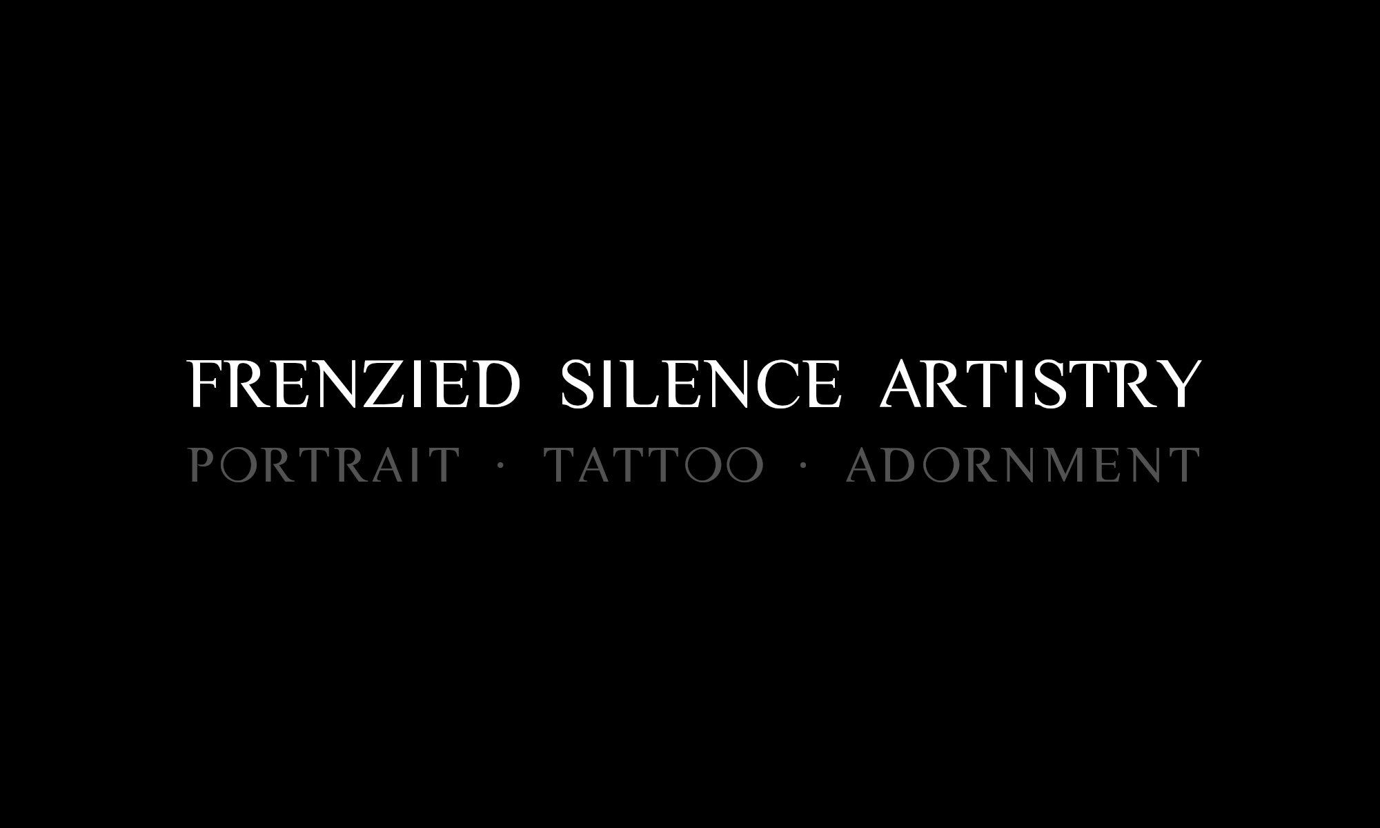 FRENZIED SILENCE ARTISTRY